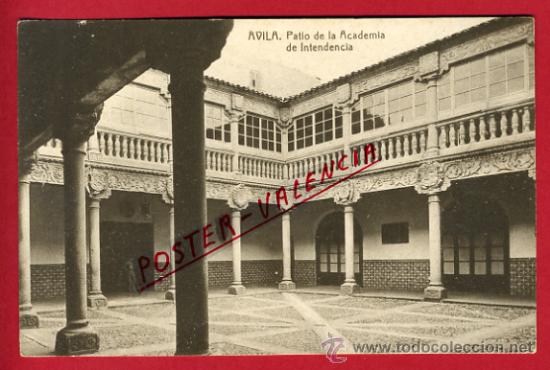 Postales: POSTAL, AVILA, PATIO DE LA ACADEMIA DE INTENDENCIA,    P65569