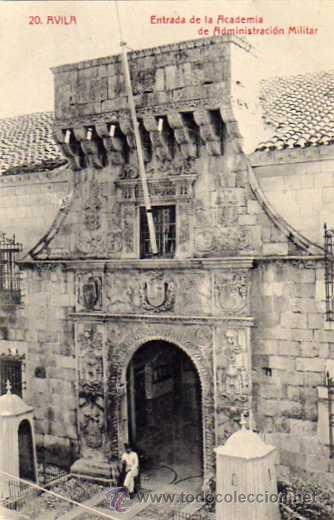 Postales: Avila. 20. Entrada de la Academia de administraci&oacute;n militar. Ed. Lucas Martin. Sin circular.