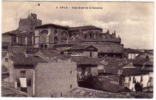 Postales: Avila. 4. Vista Este de la Catedral.  Sin circular.