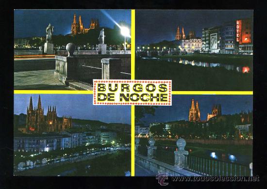 Postkarten: Burgos. *Aspectos de la ciudad en la noche* Ed. A. G. n&ordm; 151. Nueva.