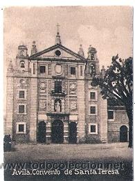 Postais: POSTAL ORIGINAL DECADA DE LOS 30. AVILA. CONVENTO DE SANTA TERESAS. N&ordm; 538. VER TAMA&Ntilde;O Y EXPLICACION