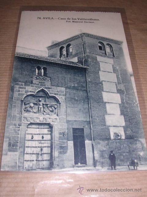 Postales: 74 AVILA CASA DE LOS VALDERRABANO FOT. MAYORAL ENCINAR 14X9 CM.