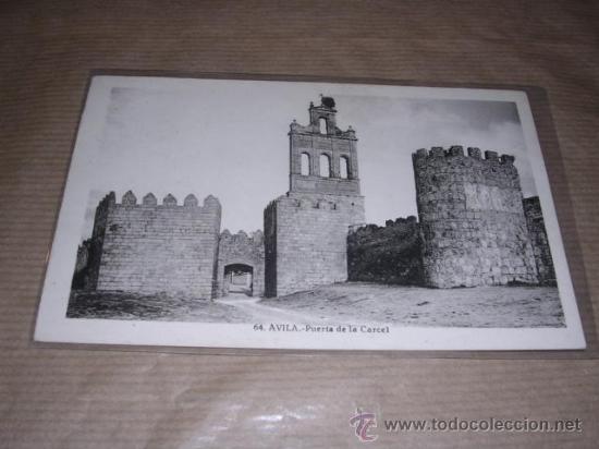 Postales: 64. - AVILA PUERTA DE LA CARCEL L. ROISIN FOTG. 14X9 CM.