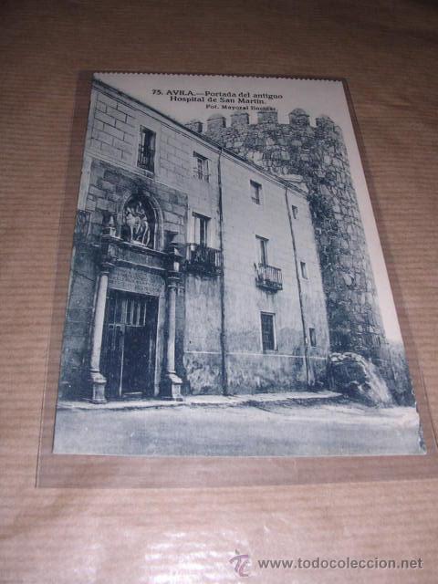 Postales: 75 AVILA PORTADA DEL ANTIGUO HOSPITAL DE SAN MARTIN FOT. MAYORAL ENCINAR. 14X9 CM.