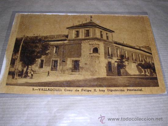 Postales: 9.-VALLADOLIOD CASA DE FELIPE II HOY DIPUTACION PROVINCIAL HELIOTIP.ARTISTICA 14X9 CM.