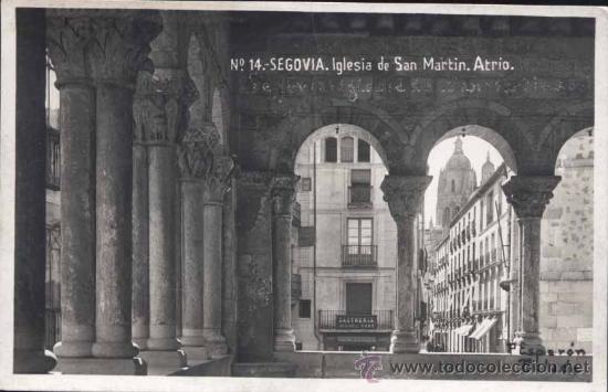 Postales: SEGOVIA.- IGLESIA DE SAN MARTINA. ATRIO