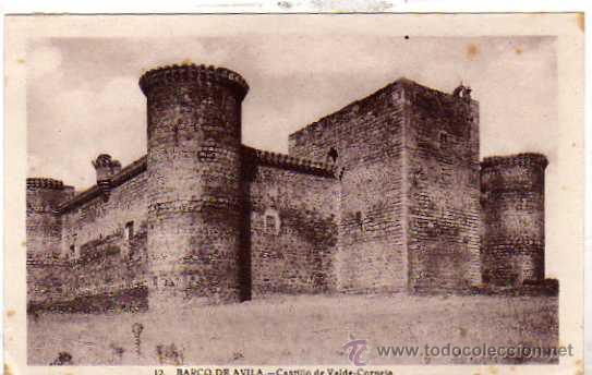 Postales: Avila. Barco de Avila. 12. Castillo de Valde Corneja. Sin circular.