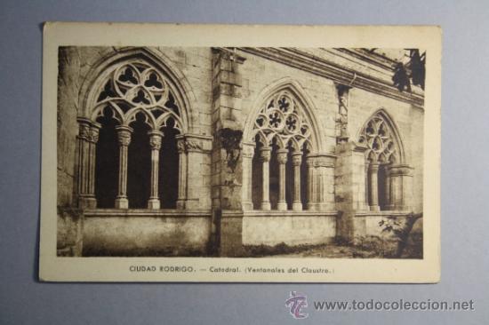 Postales: Postal de Ciudad Rodrigo Provincia de Salamanca - Catedral Ventanales del Claustro