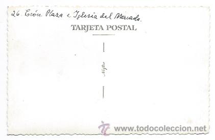 Postales: LE&Oacute;N. PLAZA E IGLESIA DEL MERCADO. - Foto 2