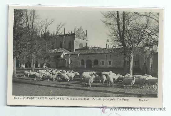 Postales: BURGOS.-CARTUJA DE MIRAFLORES.-FACHADA PRINCIPAL.-MANIPEL