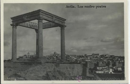 Postales: AVILA.- LOS CUATRO POSTES.-G.H. ALSINA.-MADRID