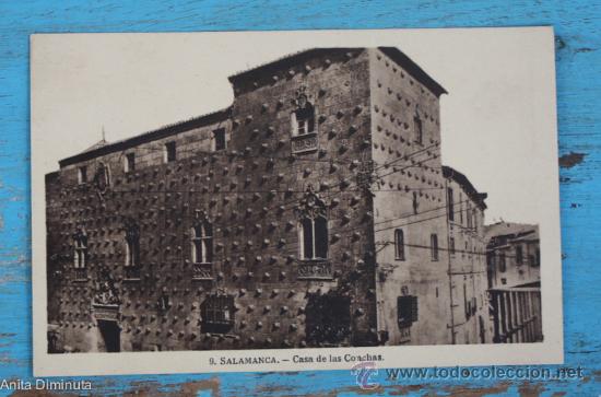 Postcards: ANTIGUA POSTAL DE SALAMANCA - CASA DE LAS CONCHAS - HELIOTIPIA ARTISTICA ESPA&Ntilde;OLA -  NO CIRCUL