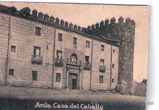 Cartoline: POSTAL ORIGINAL DECADA DE LOS 30. AVILA. N&ordm; 535. CASA DEL CABALLO. VER TAMA&Ntilde;O Y EXPLICACION