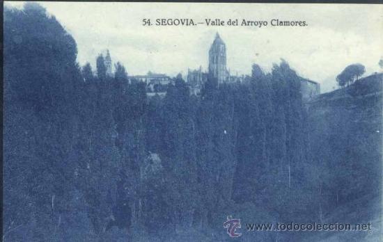 Postales: SEGOVIA.- VALLE DEL ARROYO CLAMORES