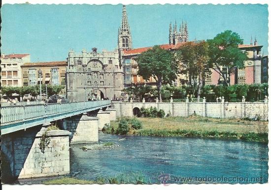 Postales: BURGOS.-PUENTE SOBRE RIO ARLANZON Y PUERTA SANTA MARIA.-GARCIA GARRABELLA