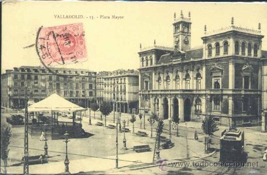 Postales: VALLADOLID.- PLAZA MAYOR