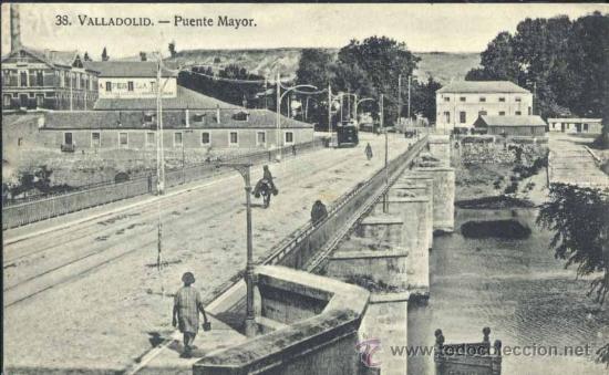 Postales: VALLADOLID.- PUENTE MAYOR