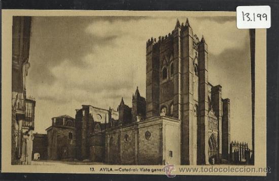 Postales: AVILA - 13 - CATEDRAL VISTA GENERAL - HELIOTIPIA ARTISTICA - (13.199)