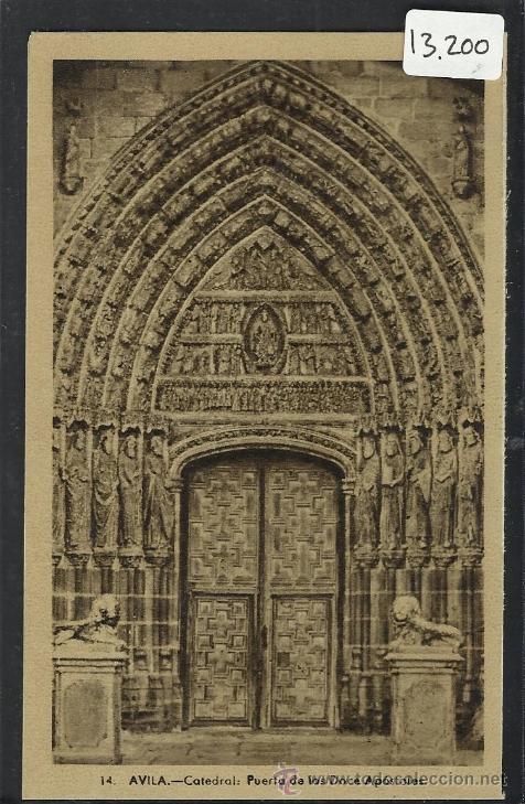 Postales: AVILA - 14 - CATEDRAL PUERTA DE LOS DOCE APOSTOLES - HELIOTIPIA ARTISTICA - (13.200)