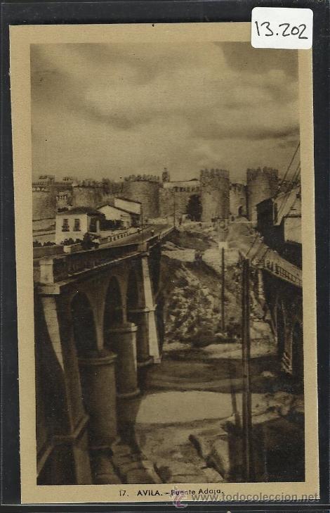 Postales: AVILA - 17 - PUENTE ADAJA - HELIOTIPIA ARTISTICA - (13.202)