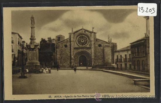 Postales: AVILA - 23 - IGLESIA DE SAN PEDRO  - HELIOTIPIA ARTISTICA - (13.203)