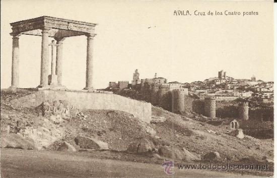 Postales: AVILA CRUZ DE LOS CUATRO POSTES SIN ESCRIBIR