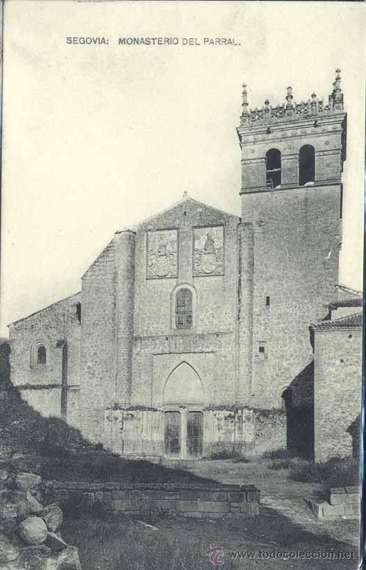 Postales: SEGOVIA.- MONASTERIO DEL PARRAL - Foto 1