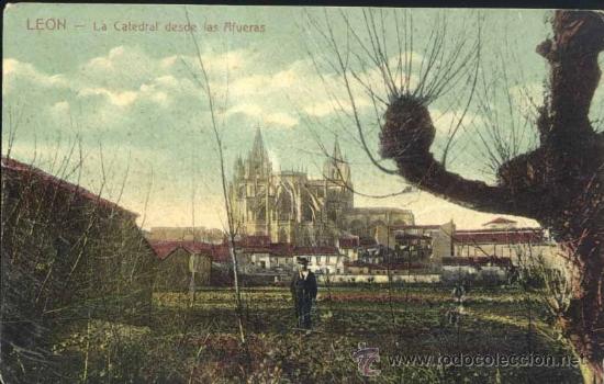 Postales: LE&Oacute;N.- LA CATEDRAL DESDE LAS AFUERAS - Foto 1