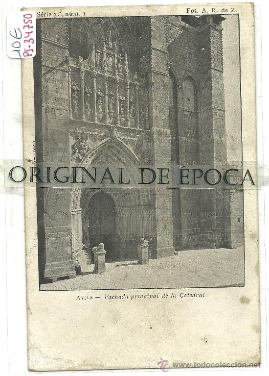 Postales: (PS-34750)POSTAL DE AVILA-FACHADA PRINCIPAL DE LA CATEDRAL