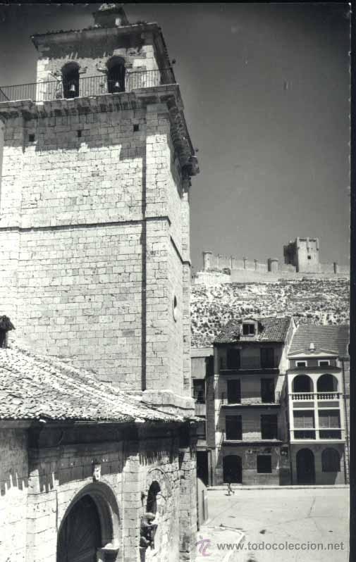 Postales: PE&Ntilde;AFIEL (VALLADOLID).- PLAZA DE ESPA&Ntilde;A, IGLESIA DE STA MARIA LA MAYOR.