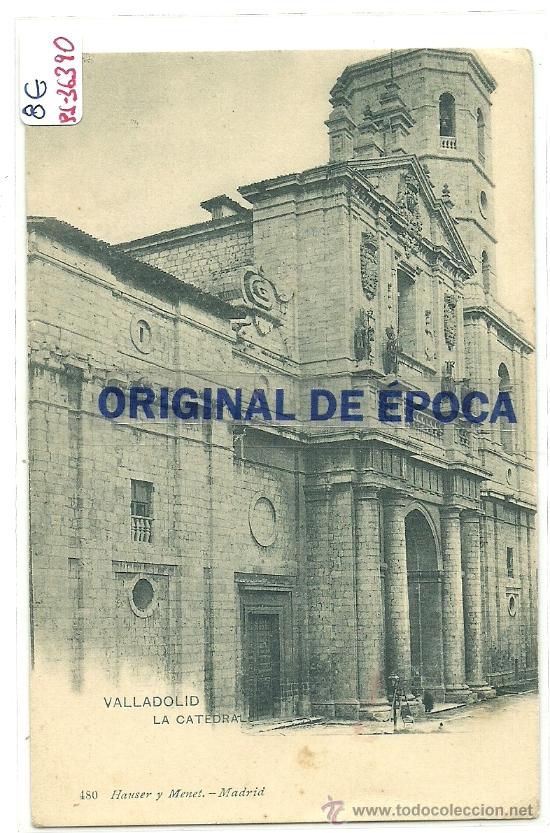 Postales: (PS-36390)POSTAL DE VALLADOLID-LA CATEDRAL