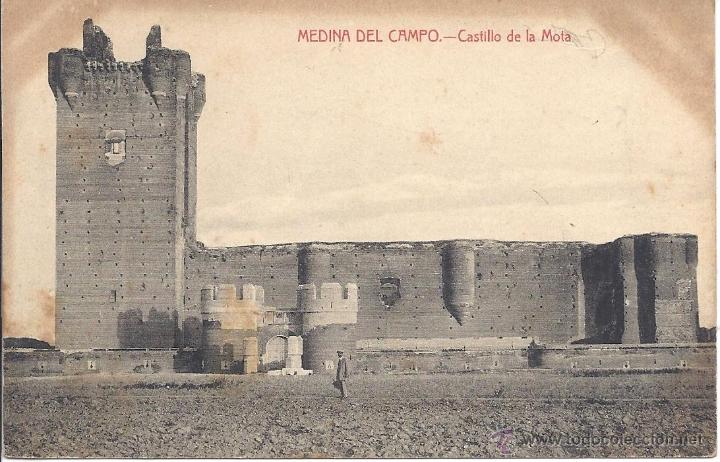 Postales: PS0557 MEDINA DEL CAMPO 'CASTILLO DE LA MOLA'. C.A. Y L. ESCRITA AL DORSO