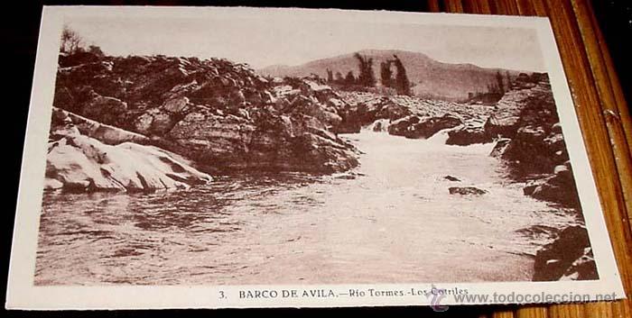 Postales: ANTIGUA POSTAL DE  BARCO DE AVILA - . RIO TORMES - LOS COTRILES .
