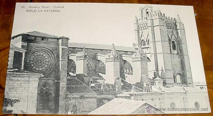 Postales: ANTIGUA POSTAL DE AVILA - LA CATEDRAL - N&ordm; 785 - ED. HAUSER Y MENET - NO CIRCULADA - ED. HAUSER Y ME
