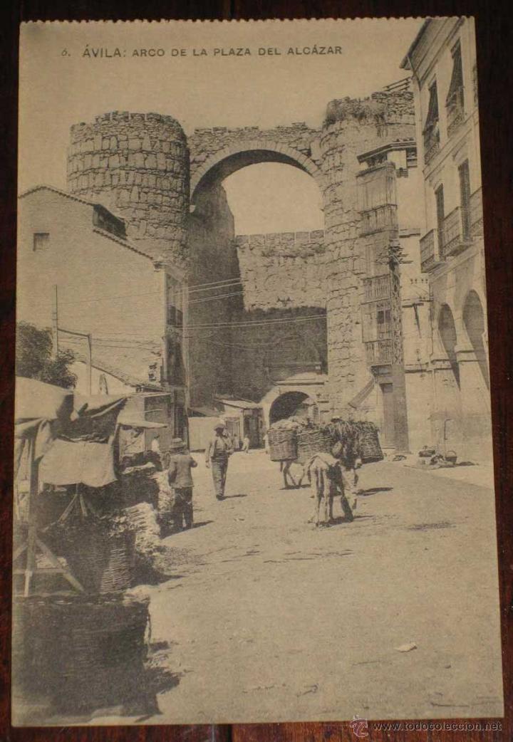 Postales: ANTIGUA POSTAL DE AVILA - ARCO DE LA PLAZA DEL ALCAZAR - HAUSER Y MENET 6 - SIN CIRCULAR -