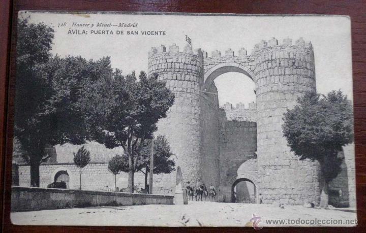 Postales: ANTIGUA POSTAL DE AVILA - PUERTA DE SAN VICENTE - N&ordm; 728 - ED. HAUSER Y MENET - CIRCULADA.