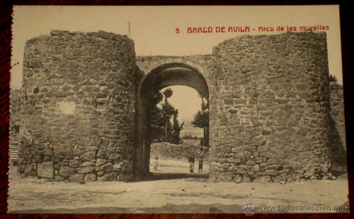 Postales: ANTIGUA POSTAL DE BARCO DE AVILA - N.5 - ARCO DE LAS MURALLAS - FOT. CASTA&Ntilde;EIRA Y ALVAREZ - NO CIRCU