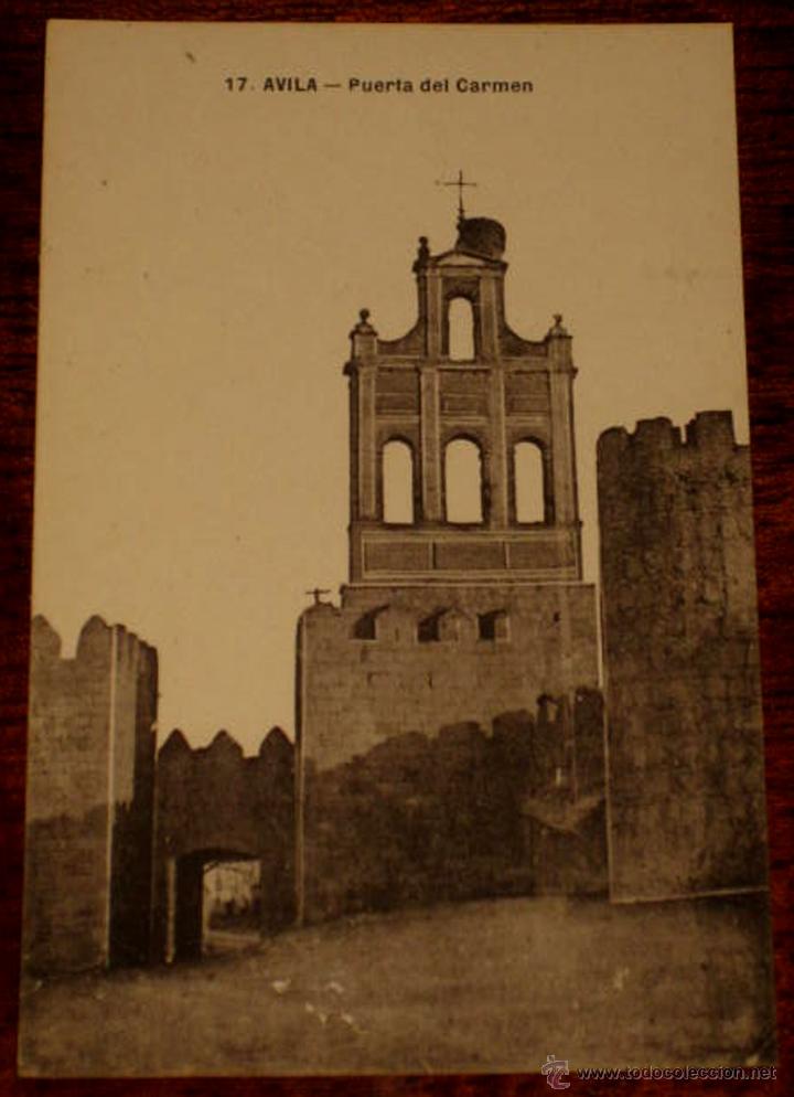 Postales: ANTIGUA POSTAL DE AVILA - N. 17 - PUERTA DEL CARMEN - NO CIRCULADA.