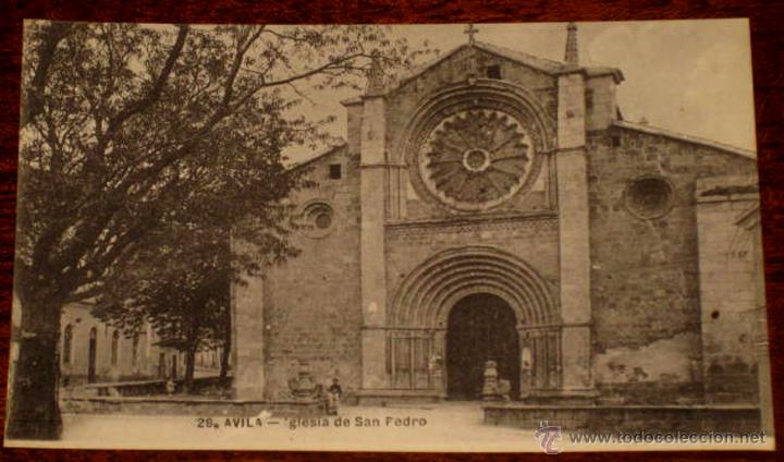 Postales: ANTIGUA POSTAL DE AVILA - N. 26 - IGLESIA DE SAN PEDRO - NO CIRCULADA.