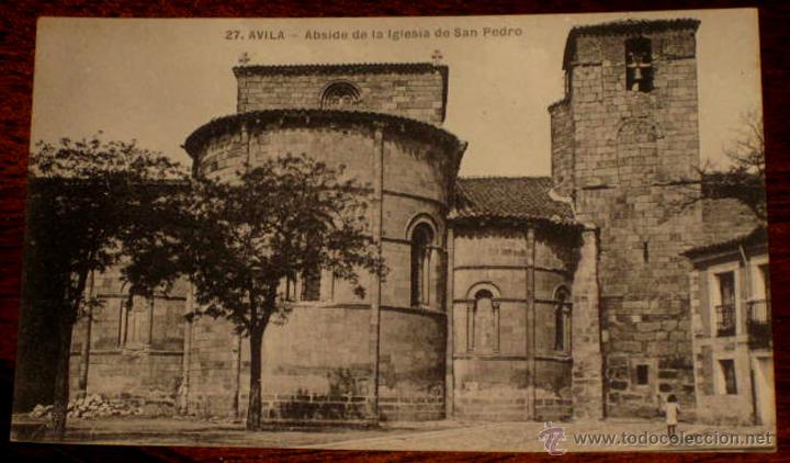 Postales: ANTIGUA POSTAL DE AVILA - N. 27 - ABSIDE DE LA IGLESIA DE SAN PEDRO - NO CIRCULADA.