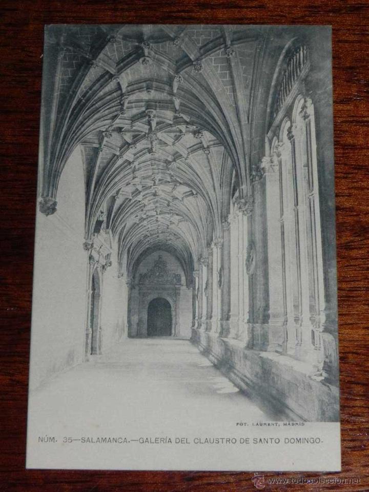 Postais: ANTIGUA POSTAL - SALAMANCA - GALERIA DEL CLAUSTRO DE SANTO DOMINGO - LAURENT - 35- SIN DIVIDIR - SIN