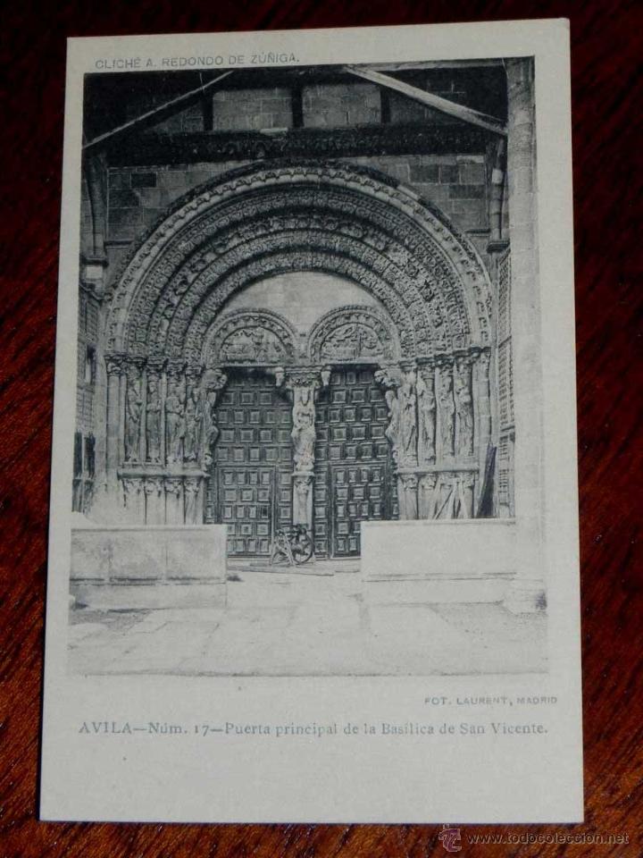 Postales: ANTIGUA POSTAL - AVILA - PUERTA PRINCIPAL DE LA BASILICA DE SAN VICENTE - CLICHE A. REDONDO ZU&Ntilde;IGA -