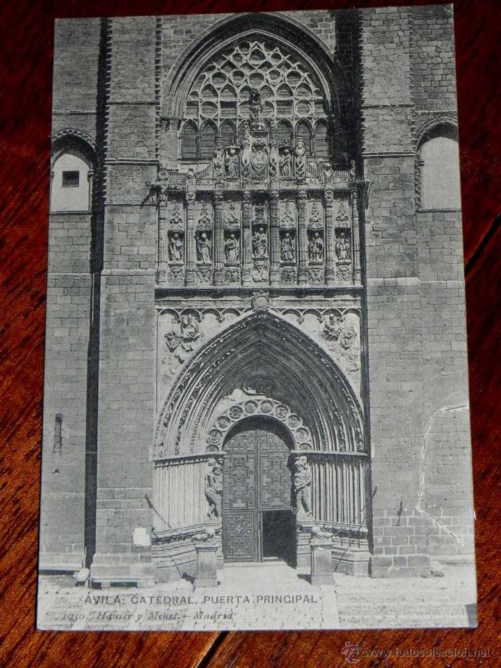 Postales: ANTIGUA POSTAL - AVILA - CATEDRAL - PUERTA PRINCIPAL - HAUSER Y MENET - 1930- SIN CIRCULAR