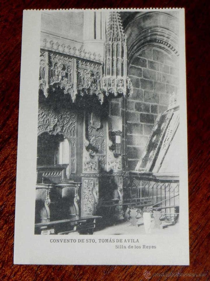 Postales: ANTIGUA POSTAL - AVILA - CONVENTO DE STO. TOMAS DE AVILA - SILLA DE LOS REYES - HAUSER Y MENET - SIN