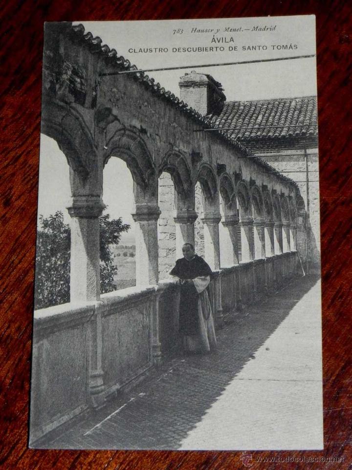 Postales: ANTIGUA POSTAL - AVILA - CLAUSTRO DESCUBIERTO DE STO. TOMAS - HAUSER Y MENET - 783 - SIN CIRCULAR