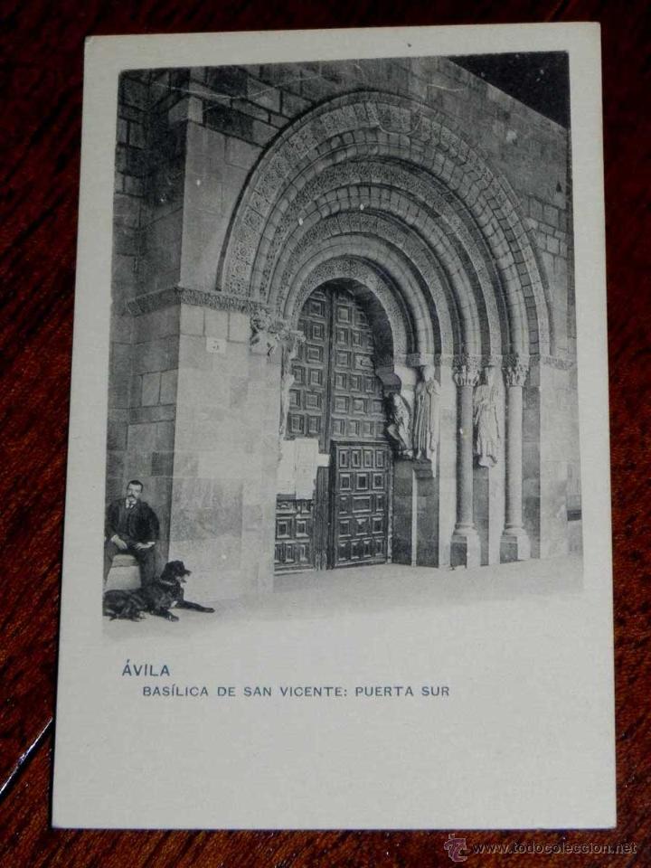 Postales: ANTIGUA POSTAL - AVILA - BASILICA DE SAN VICENTE - PUERTA SUR - HAUSER Y MENET - SIN DIVIDIR - SIN C