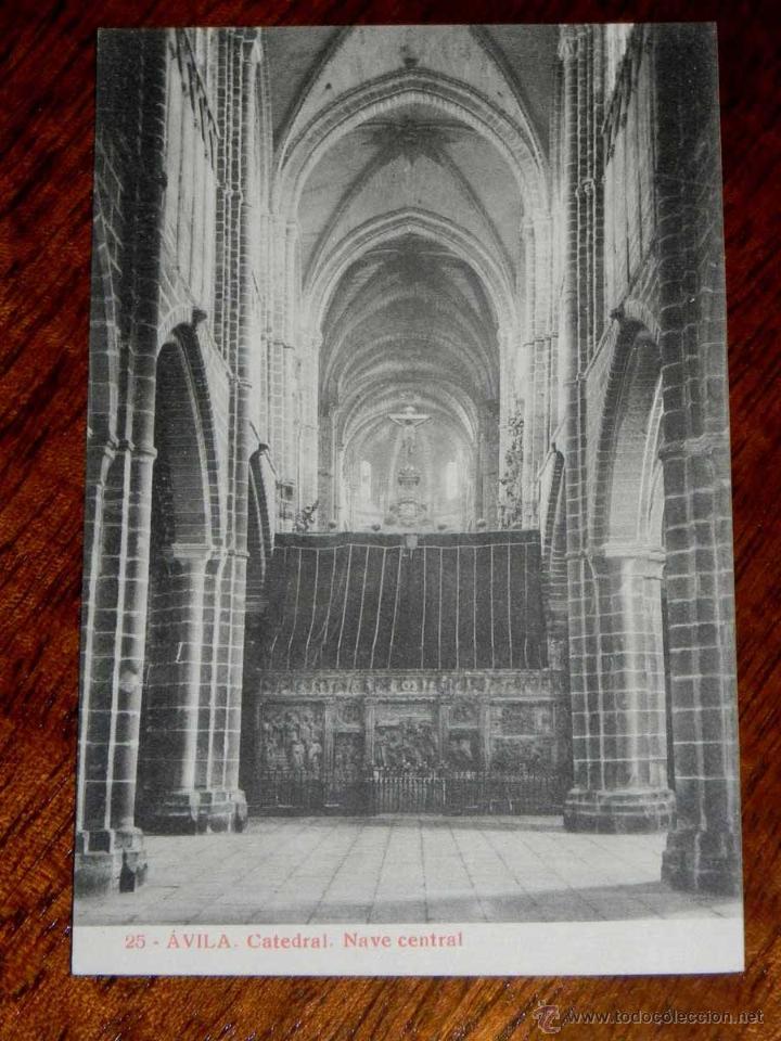Postales: ANTIGUA POSTAL - AVILA - CATEDRAL - NAVE CENTRAL - JOYAS DE ESPA&Ntilde;A - EDICION ALMIRALL - THOMAS - 25