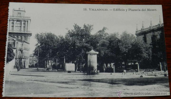 Postales: ANTIGUA POSTAL VALLADOLID, 18 HAE, EDIFICIO Y PLAZUELA DEL MUSEO, SIN CIRCULAR - Foto 1
