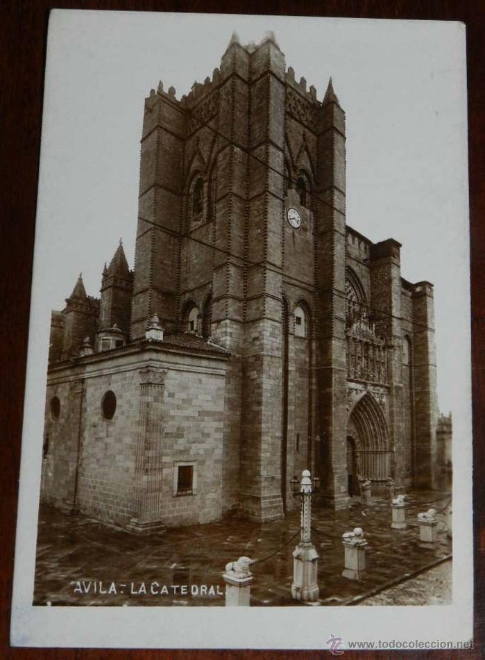 Postales: ANTIGUA FOTO POSTAL DE AVILA, LA CATEDRAL,  ED. REGTOR, NO CIRCULADA.