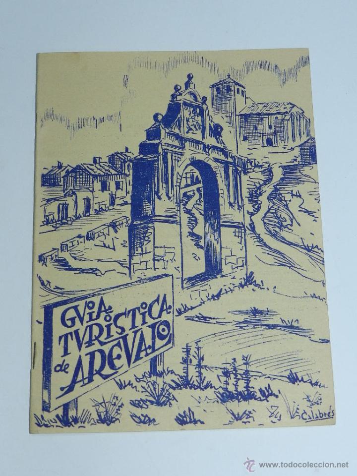 Postales: ANTIGUA GUIA TURISTICA DE AREVALO, AVILA, IMP. CID, AERVALO, A&Ntilde;O 1966, 16 PAG. CON MUCHISIMAS FOTOGR